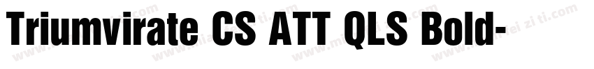Triumvirate CS ATT QLS Bold字体转换